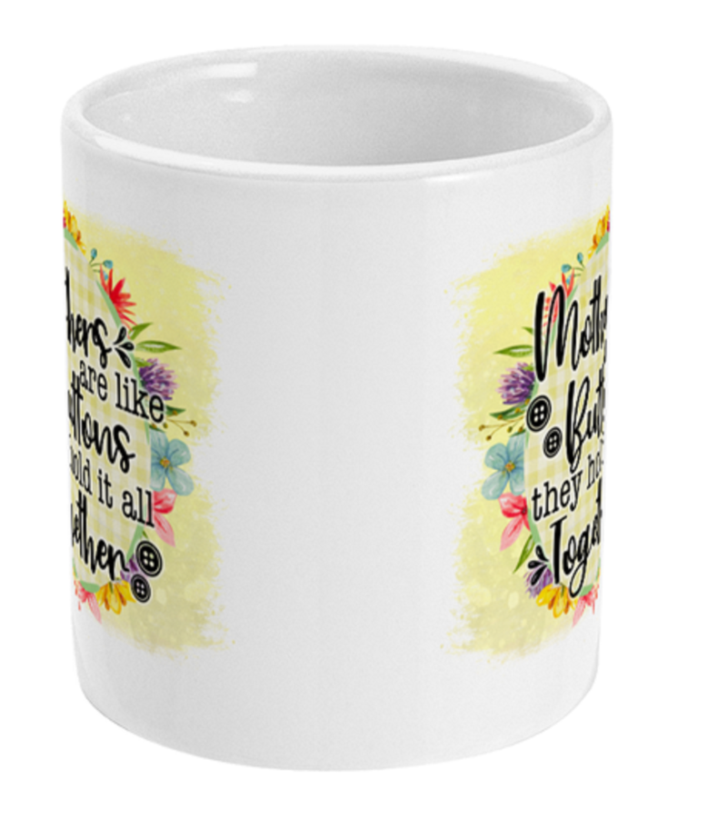 Mothers Are Like Buttons Coffee Mug