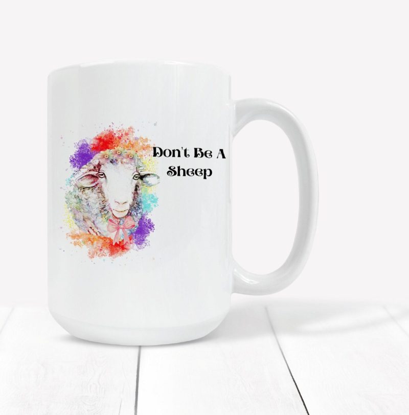 Don't Be a Sheep Coffee Mug