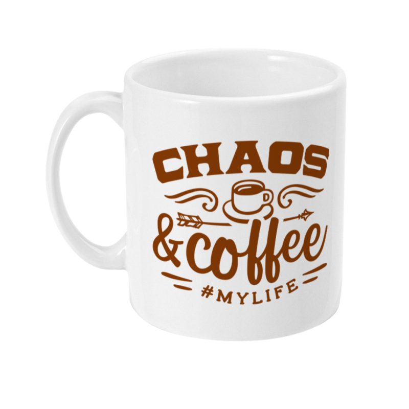 Chaos & Coffee Mug - 11oz White Ceramic Mug - Unique Gift