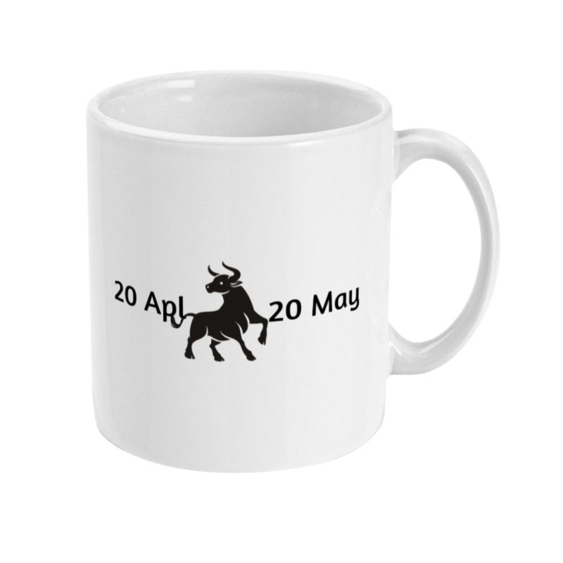 Unique Taurus Mug - 20th Apl To 20th May Birthdays - 11oz Ceramic Tea/Coffee Mug