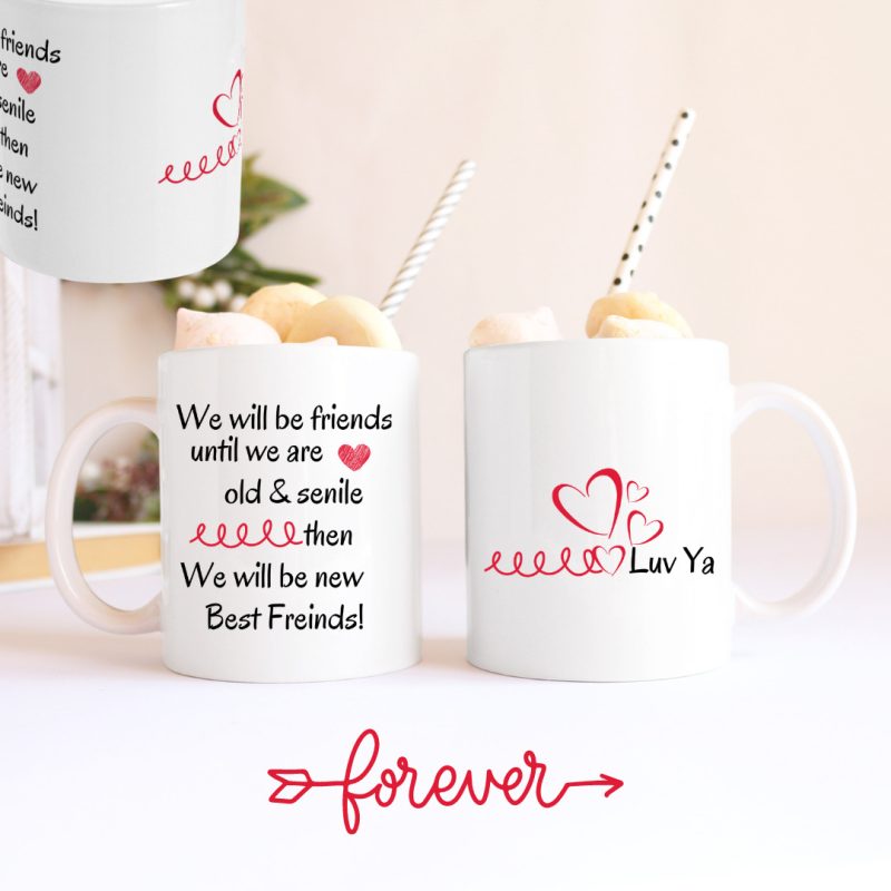 Best Friends/Love Ya - Funny - Custom Print 11oz Ceramic Mug