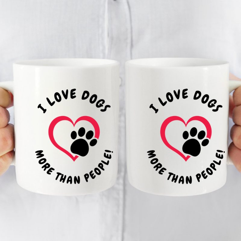 I Love Dogs More Than People - Custom Print 11oz Ceramic Mug