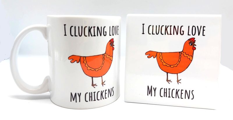 Mug - Chicken Mug - I Clucking Love My Chickens