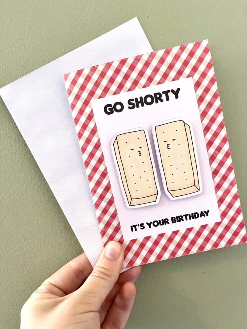 Go Shorty Birthday Card