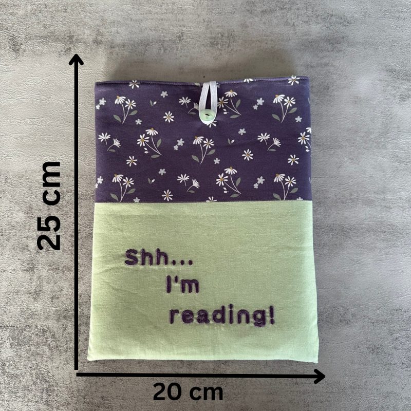 Daisy Book Sleeve with Shh... I'm reading phrase, Fabric Book Sleeve, Book Pouch or Book Cosy