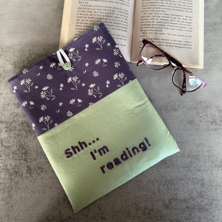 Daisy Book Sleeve with Shh... I'm reading phrase, Fabric Book Sleeve, Book Pouch or Book Cosy