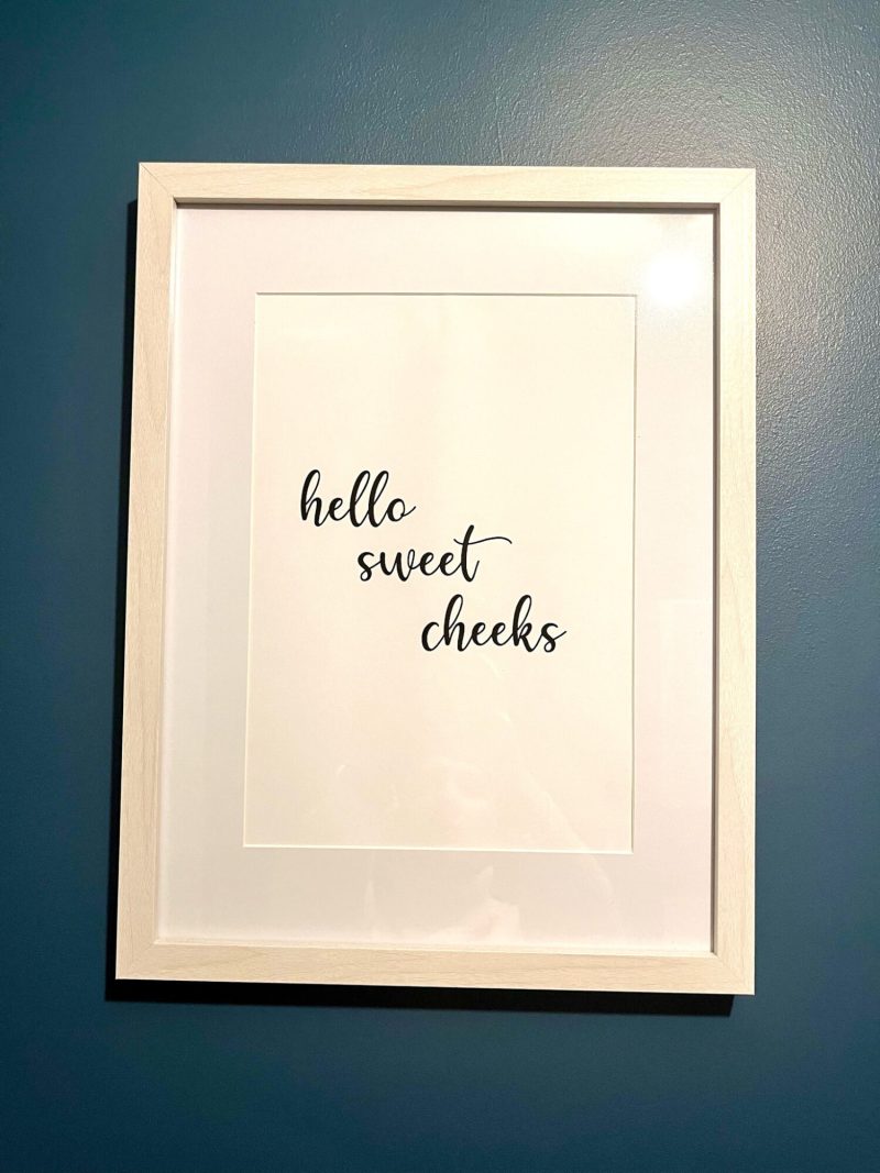Hello Sweet Cheeks Print
