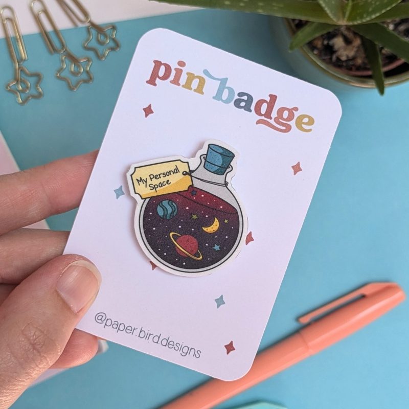 Cute Space Pin Badge | My Personal Space Badge