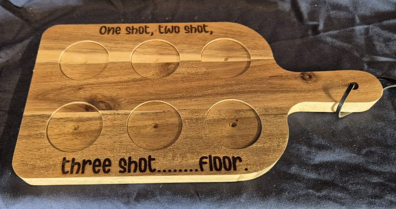 One shot, Two shot........wooden shot glass paddle.