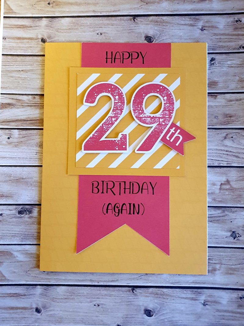 Handcrafted Happy 29th birthday "again" - greeting card