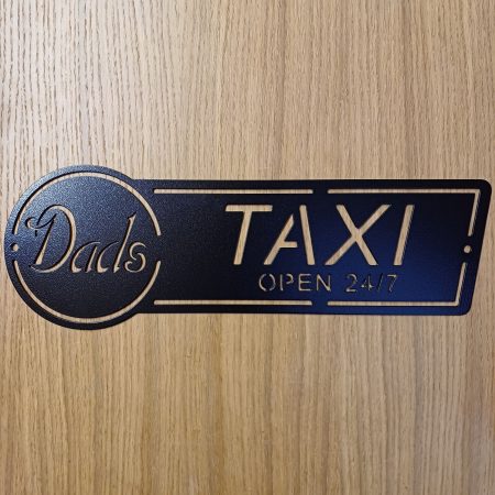 Steel Dad's Taxi Sign