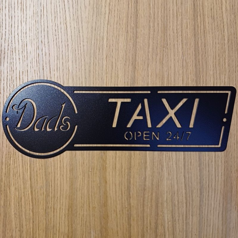 Steel Dad's Taxi Sign