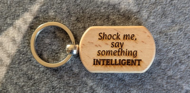 Personalised Witty Keyrings - Laser Engraved Wooden Keyring