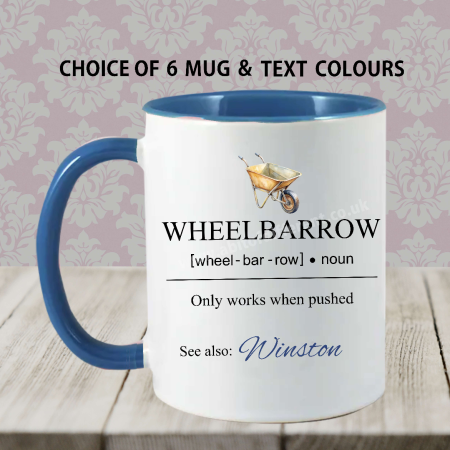 Wheelbarrow Joke Mug gift , Personalised cup , 'optional' Coaster , Free gift box
