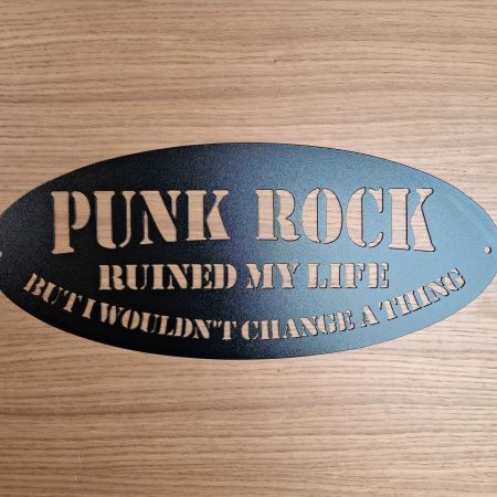 Steel Punk Rock Ruined My Life Plaque