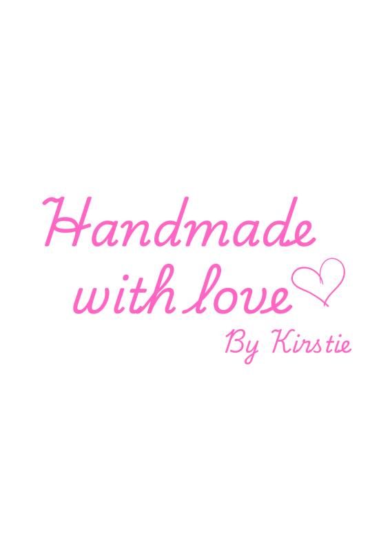 Handmade with love by Kirstie