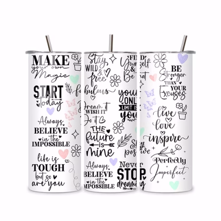 20oz Positive Affirmation Tumbler – Uplifting Motivational Quote