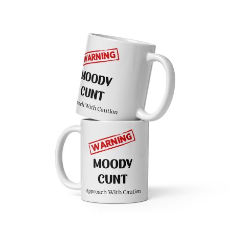 Warning Moody C*** Mug | Funny Rude Coffee Cup Gift | Approach With Caution