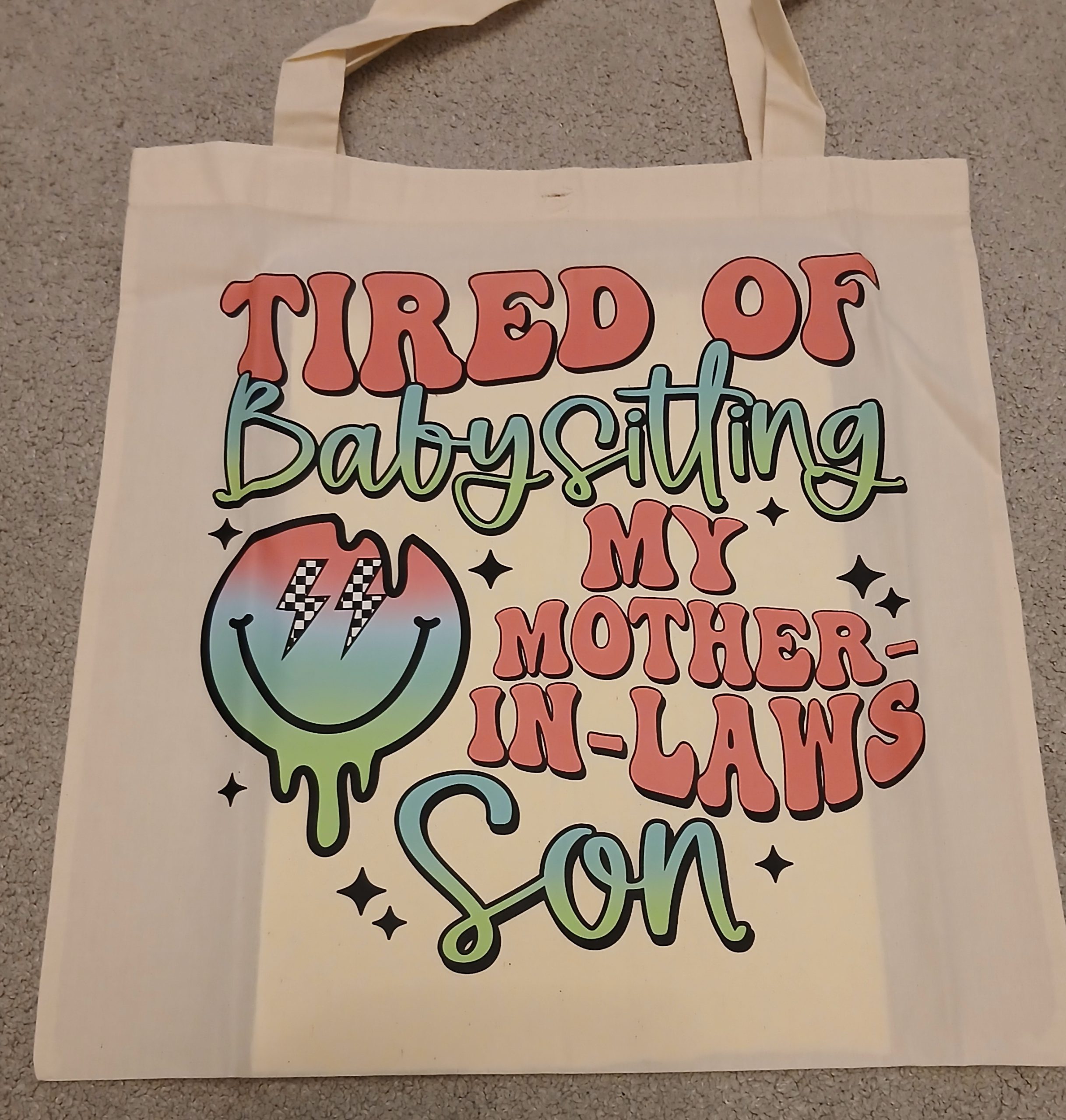 Tired of babysitting my mother in laws son tote bag