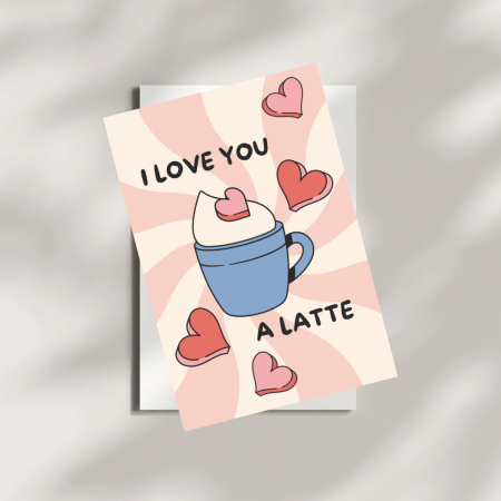 I Love You a Latte Card | Instant Download | Editable Greeting card | Funny Valentines Card