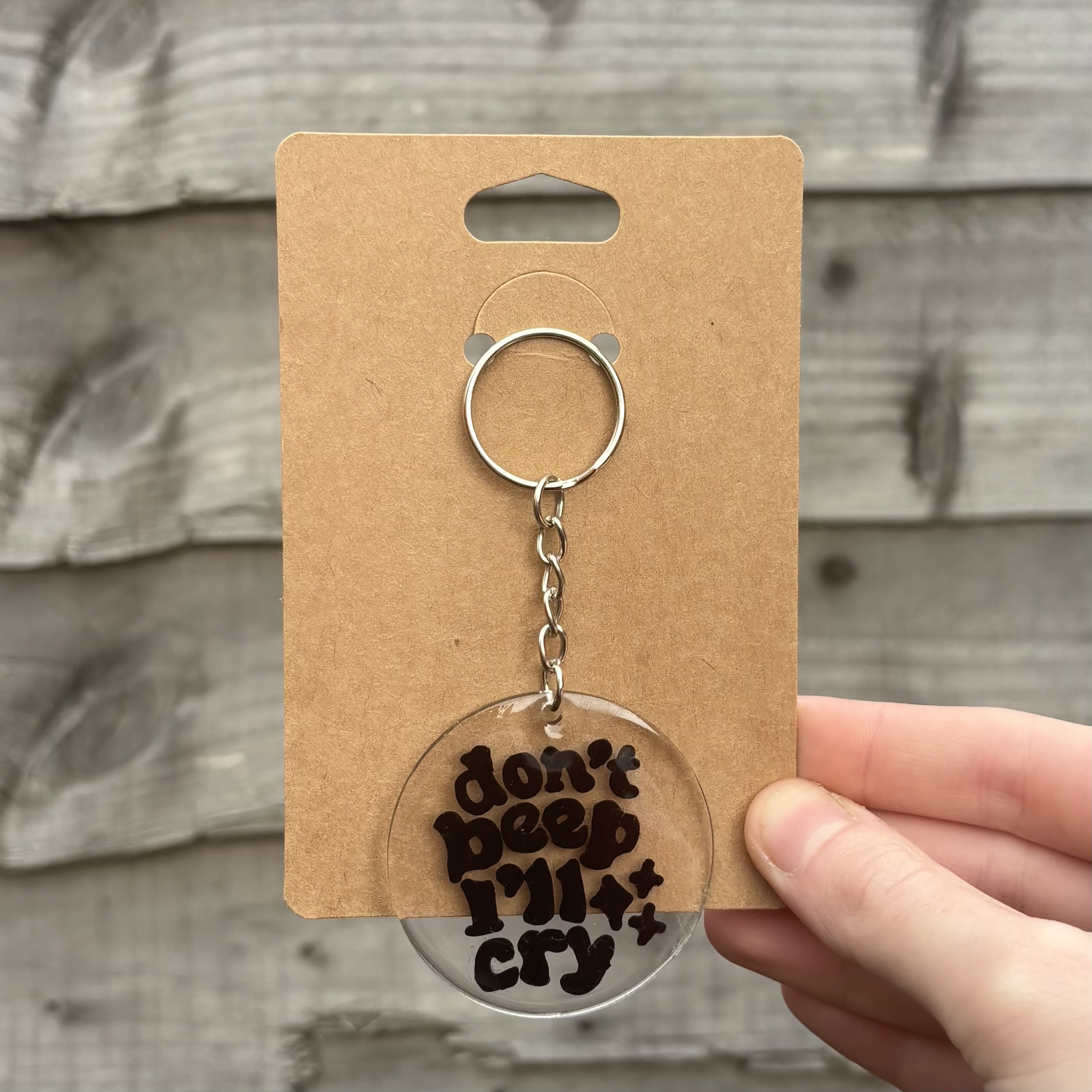 Don't Beep I'll Cry Keyring, Funny Keyring, Girly Keyring