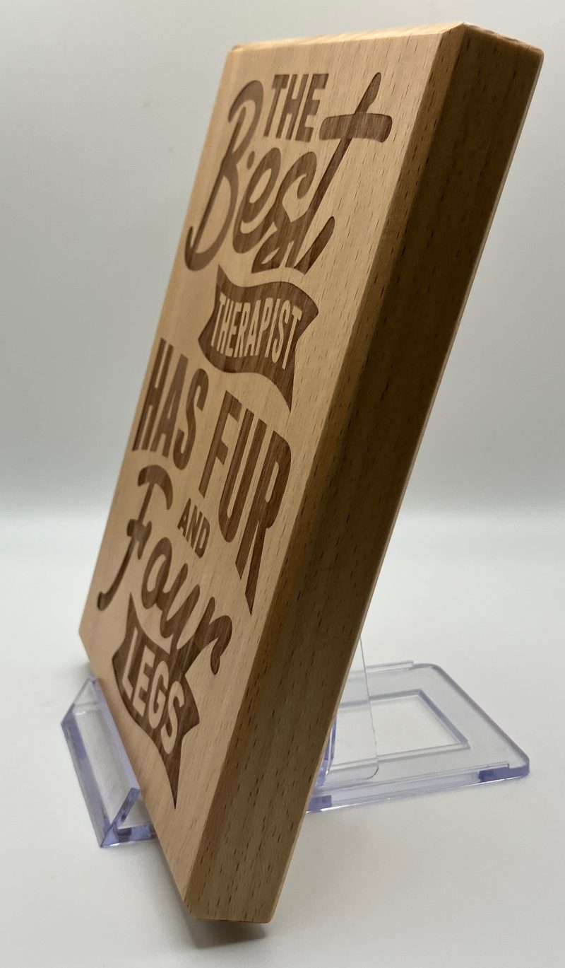 Perfect for Dog Lovers, Laser Engraving Saying on Beech, Wall Hanging