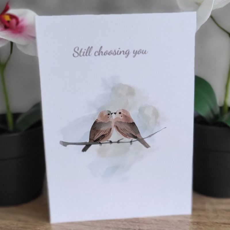Personalised Anniversary “Still Choosing You” Greeting Card, 5x7