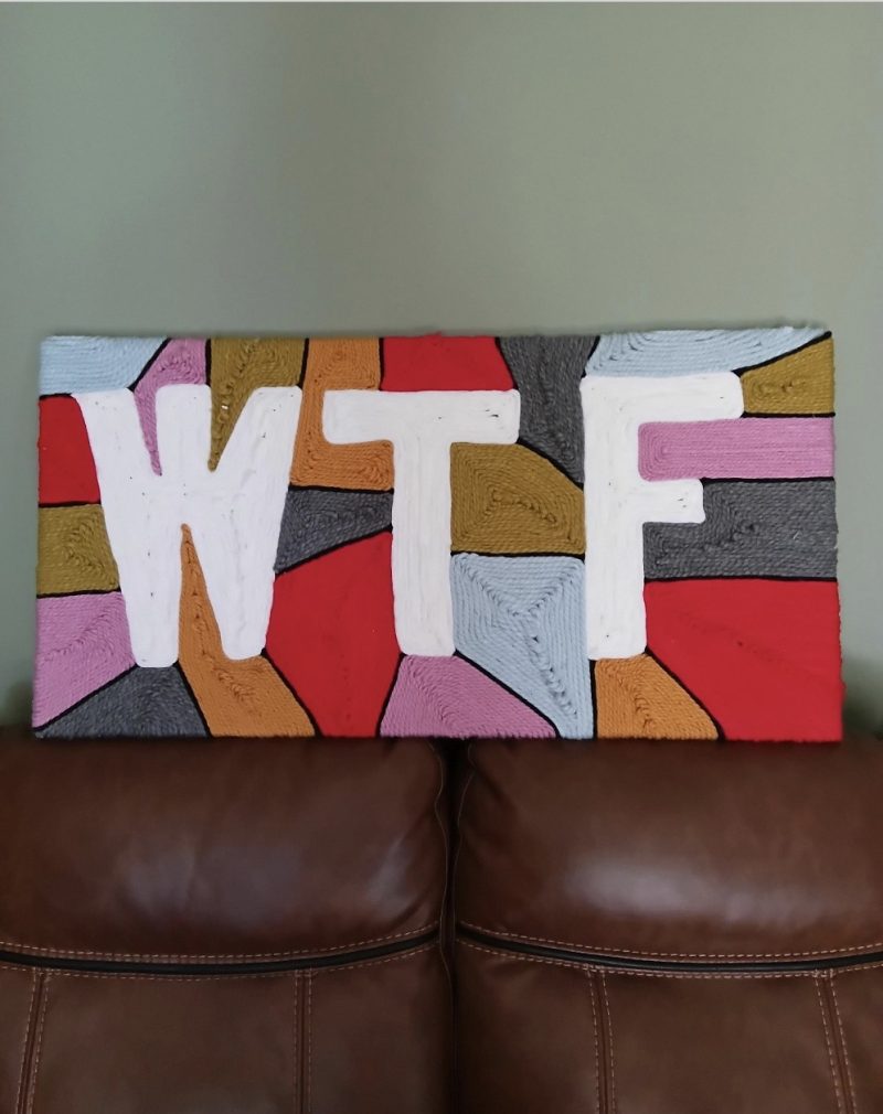 'WTF' Yarn original art piece