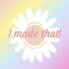 I Made That