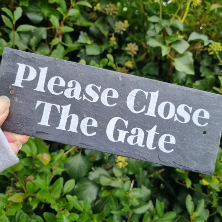 Hand Painted Slate Please Close The Gate Garden Sign - White