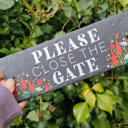 Hand Painted Please Close The Gate Garden Sign - Floral