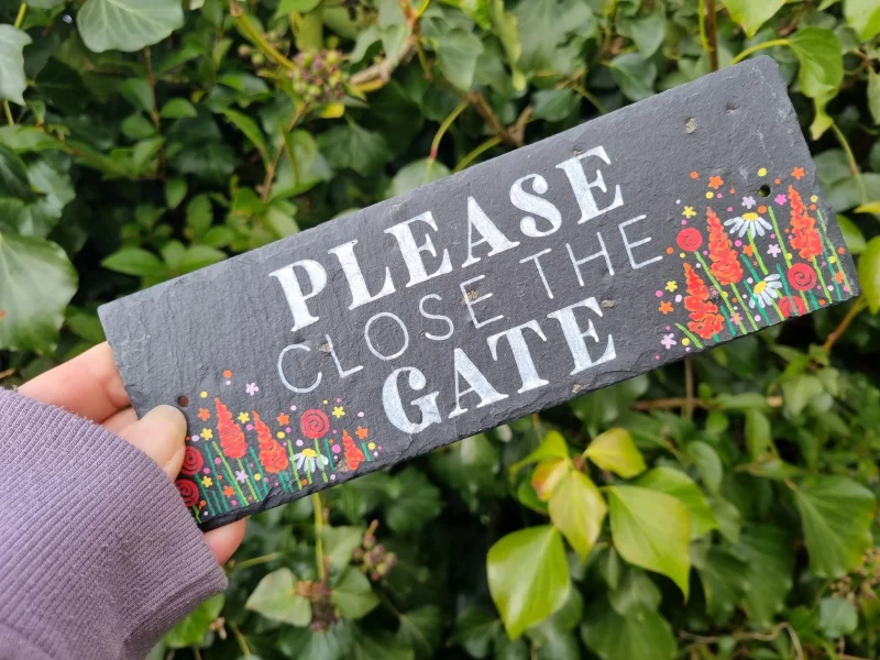 Hand Painted Please Close The Gate Garden Sign - Floral