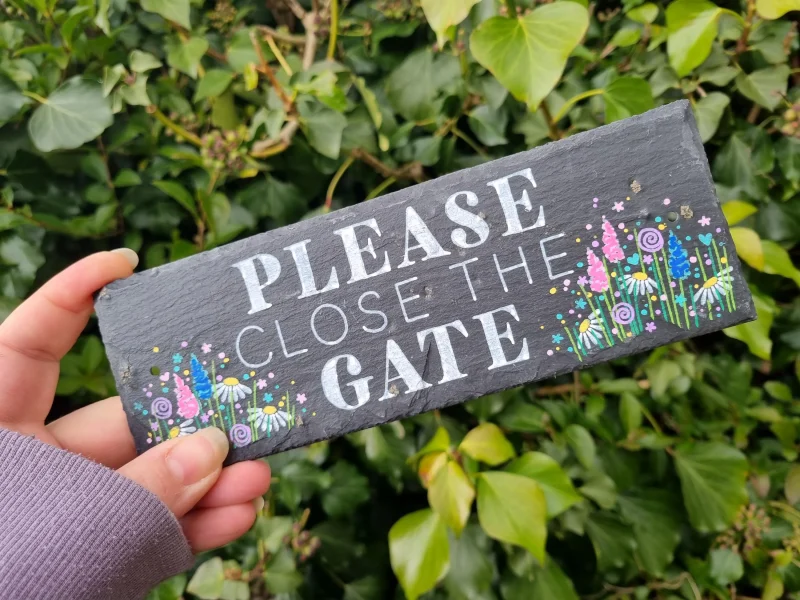 Hand Painted Please Close The Gate Garden Sign - Floral