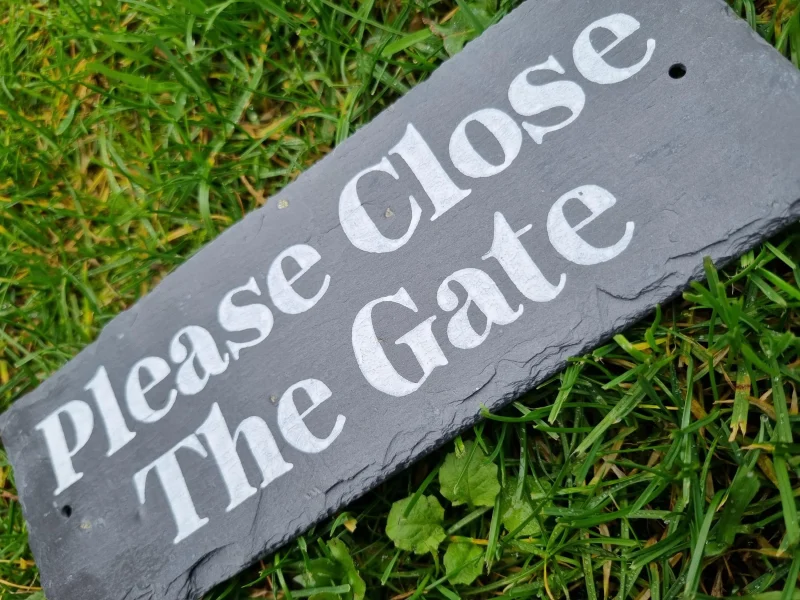 Hand Painted Slate Please Close The Gate Garden Sign - White