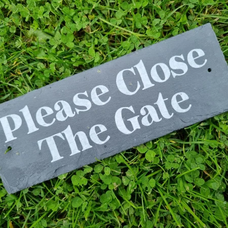 Hand Painted Slate Please Close The Gate Garden Sign - White