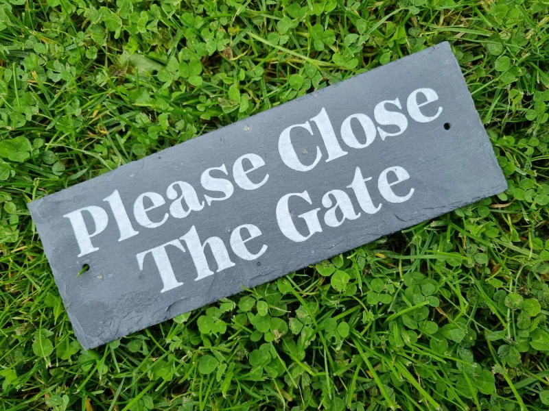 Hand Painted Slate Please Close The Gate Garden Sign - White