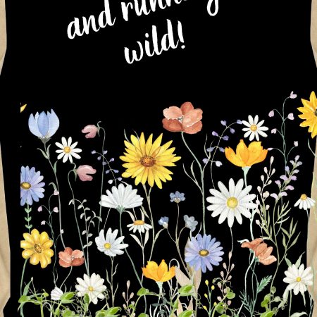 Wall Art - Wild Flowers with Quotes - Digital Download