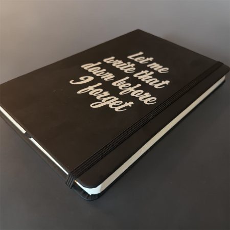Funny A5 Black Notebook - Let Me Write That Down
