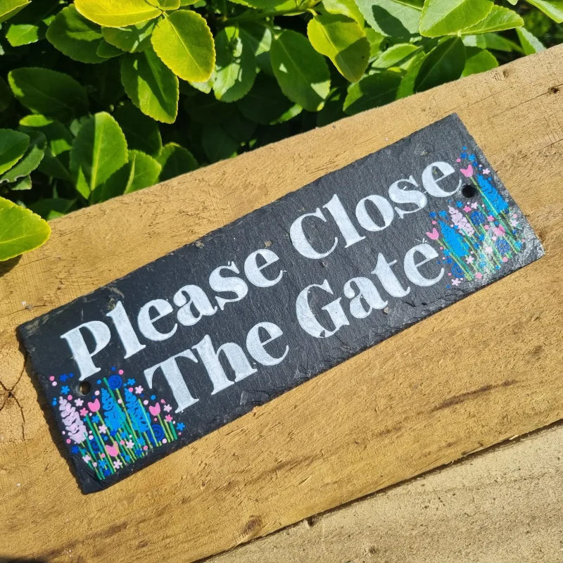 Hand Painted Please Close The Gate Garden Sign - Floral