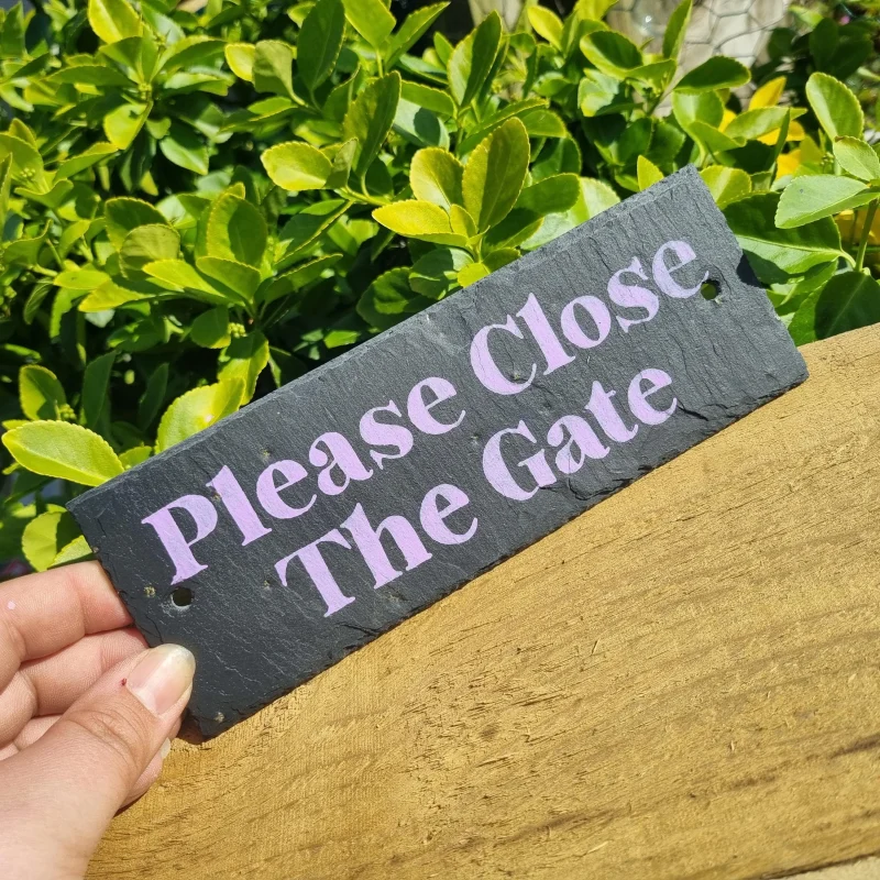 Hand Painted Slate Please Close The Gate Garden Sign