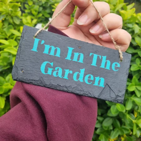 Hand Painted I'm In The Garden Sign