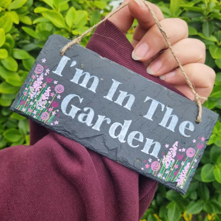 Hand Painted I'm In The Garden Sign - Floral