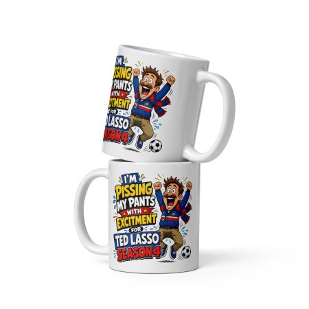 Funny Ted Lasso Season 4 Mug Ceramic 11oz White Made To Order Adult Humour Gift
