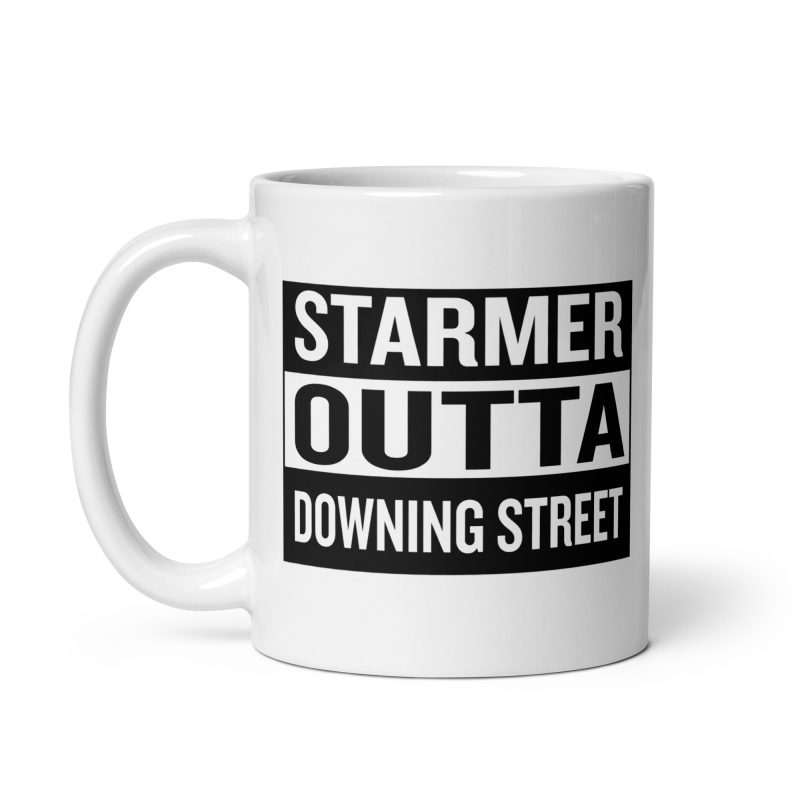 Starmer Outta Downing Street Mug Ceramic 11oz White Made To Order Political Gift