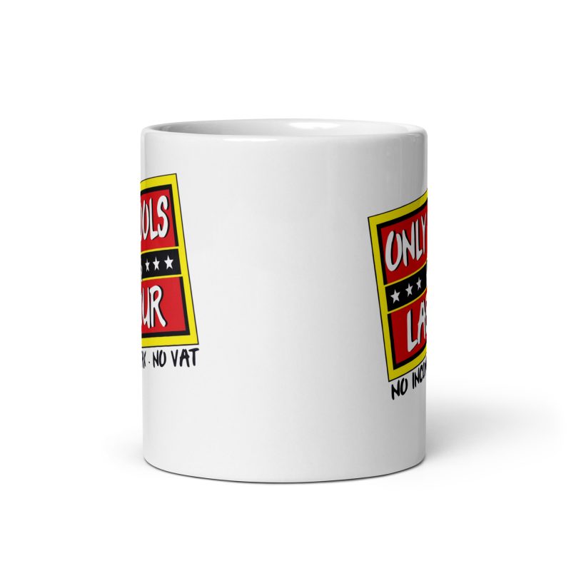 Anti Labour Political Mug Ceramic 11oz White Made To Order Funny UK Politics Gift