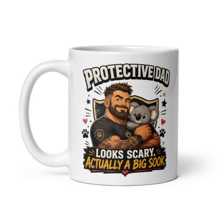 Protective Dad Mug, White Ceramic 11oz, Made To Order Funny Father’s Day Gift