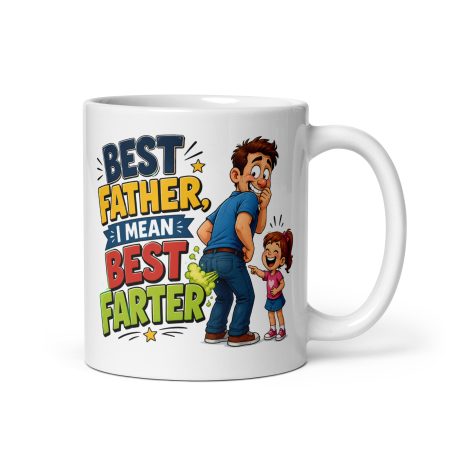 Best Father Best Farter Mug, White Ceramic 11oz Funny Dad Gift, Made To Order
