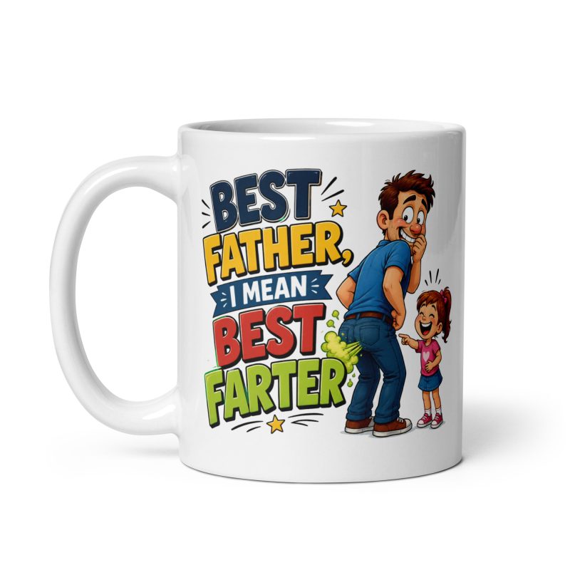 Best Father Best Farter Mug, White Ceramic 11oz Funny Dad Gift, Made To Order
