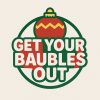 Get Your Baubles Out