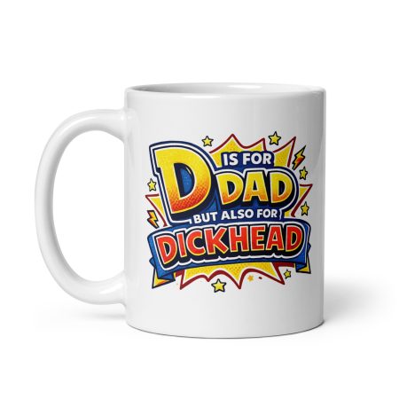 Funny Dad Ceramic Mug – White 11oz Cheeky Comic Style Father’s Day Gift